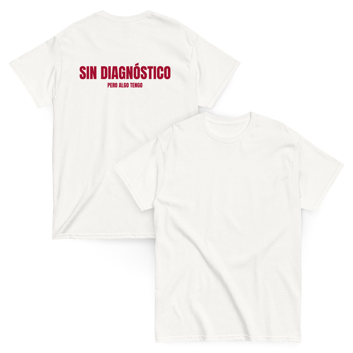 Camiseta Sin Diagnóstico — blanco — vista delantera y trasera